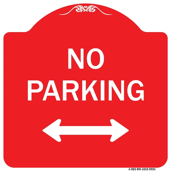 No Parking With Bidirectional Arrow Heavy-Gauge Aluminum Architectural Sign, 18" x 18", RW-1818-9954